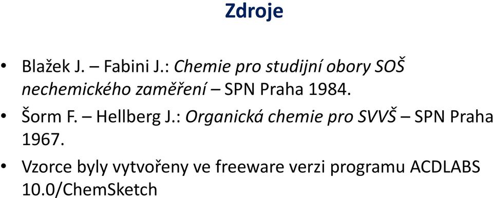 Praha 1984. Šorm F. Hellberg J.