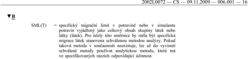 skupiny látek nebo látky (látek).