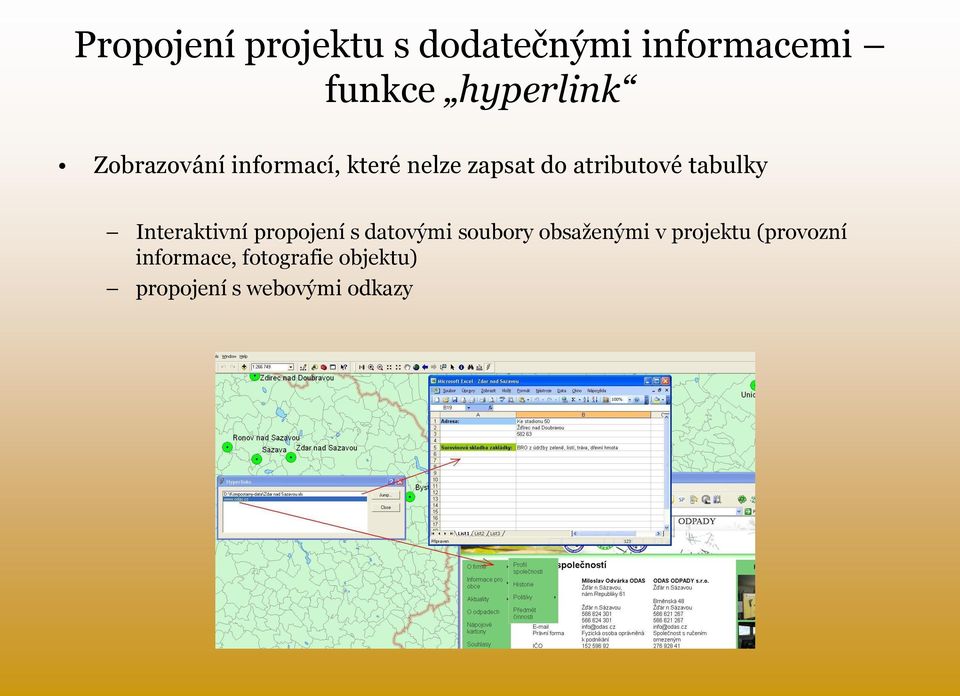 Interaktivní propojení s datovými soubory obsaženými v projektu