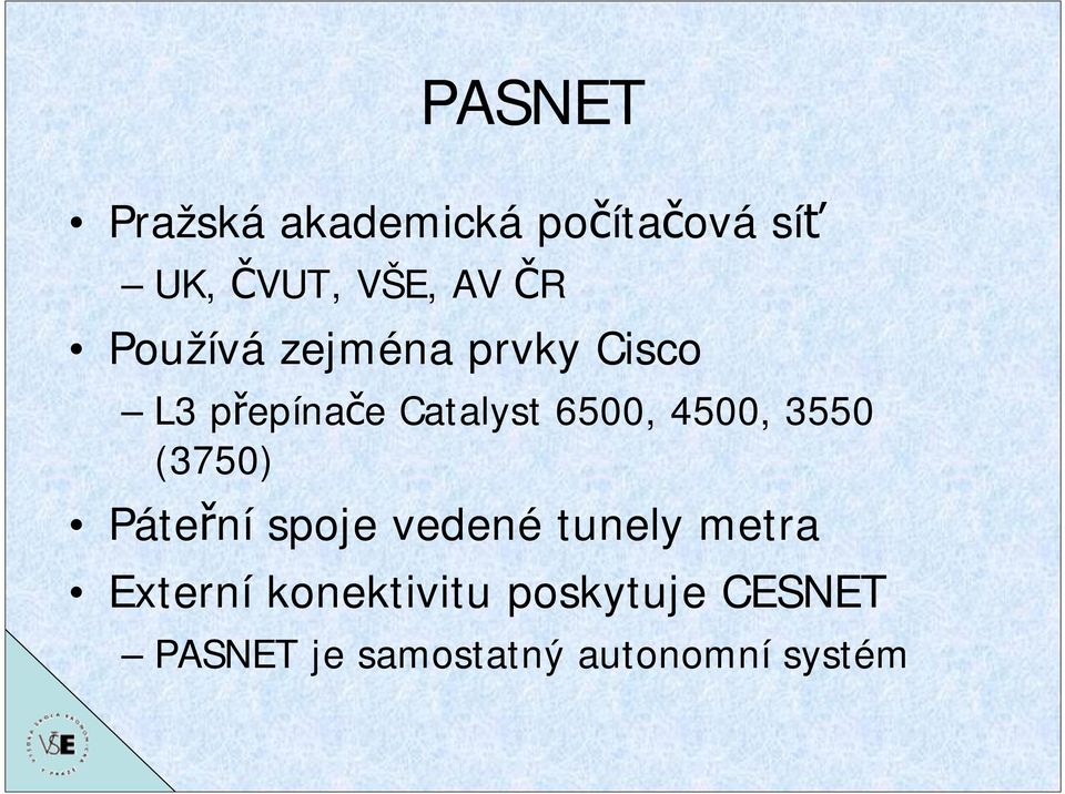 4500, 3550 (3750) Páteřní spoje vedené tunely metra Externí
