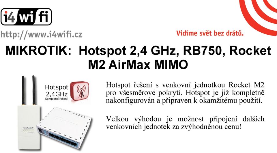 Hotspot je již kompletně nakonfigurován a připraven k okamžitému