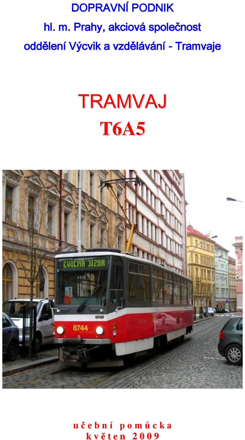 Výcvik a vzdělávání - Tramvaje