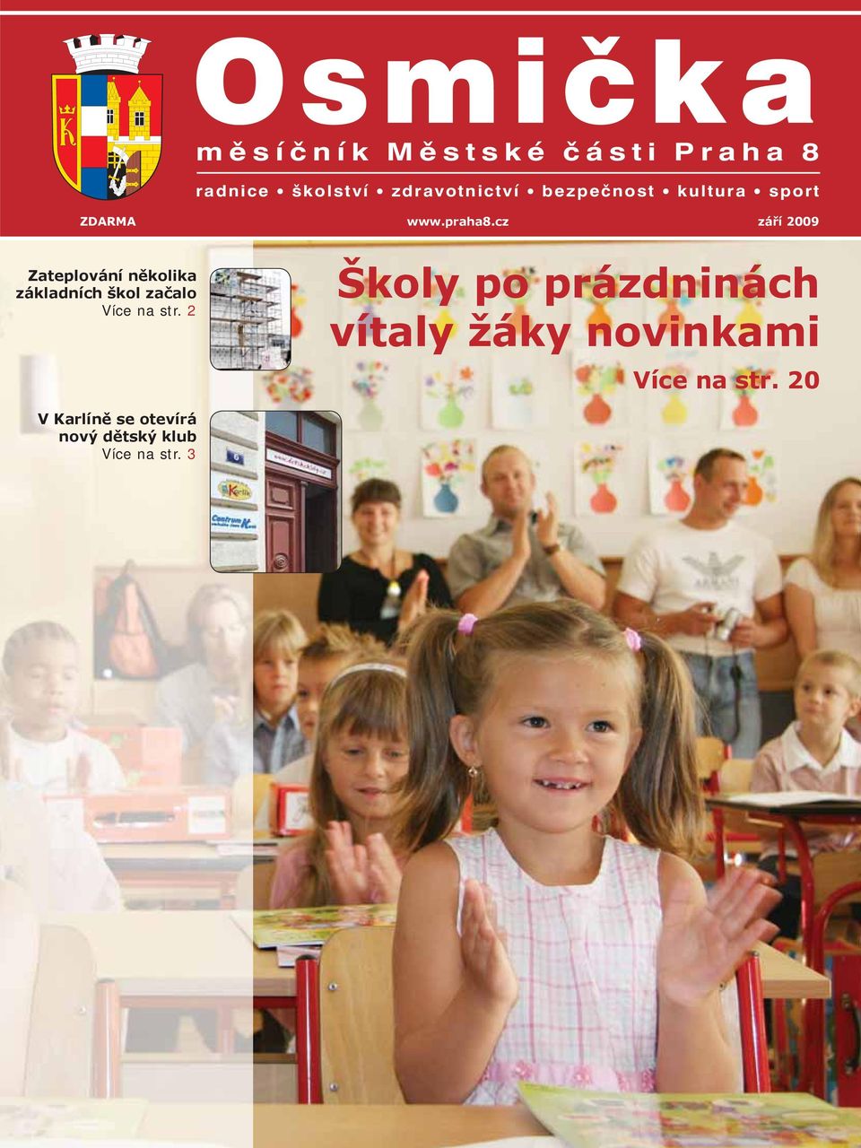 cz září 2009 Zateplování několika základních škol začalo Více na