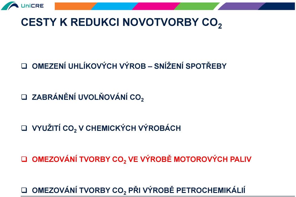 CHEMICKÝCH VÝROBÁCH OMEZOVÁNÍ TVORBY CO 2 VE VÝROBĚ