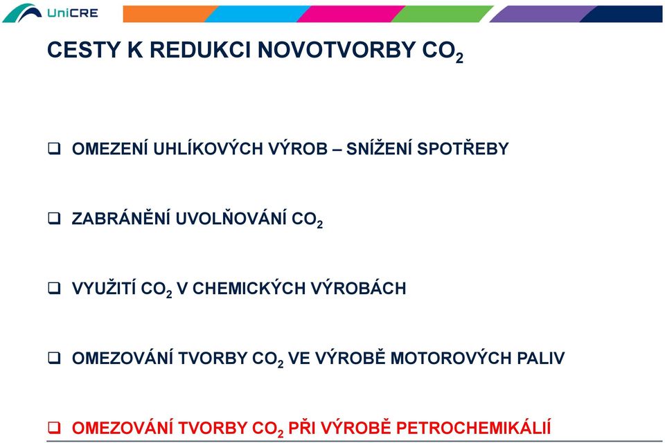 CHEMICKÝCH VÝROBÁCH OMEZOVÁNÍ TVORBY CO 2 VE VÝROBĚ