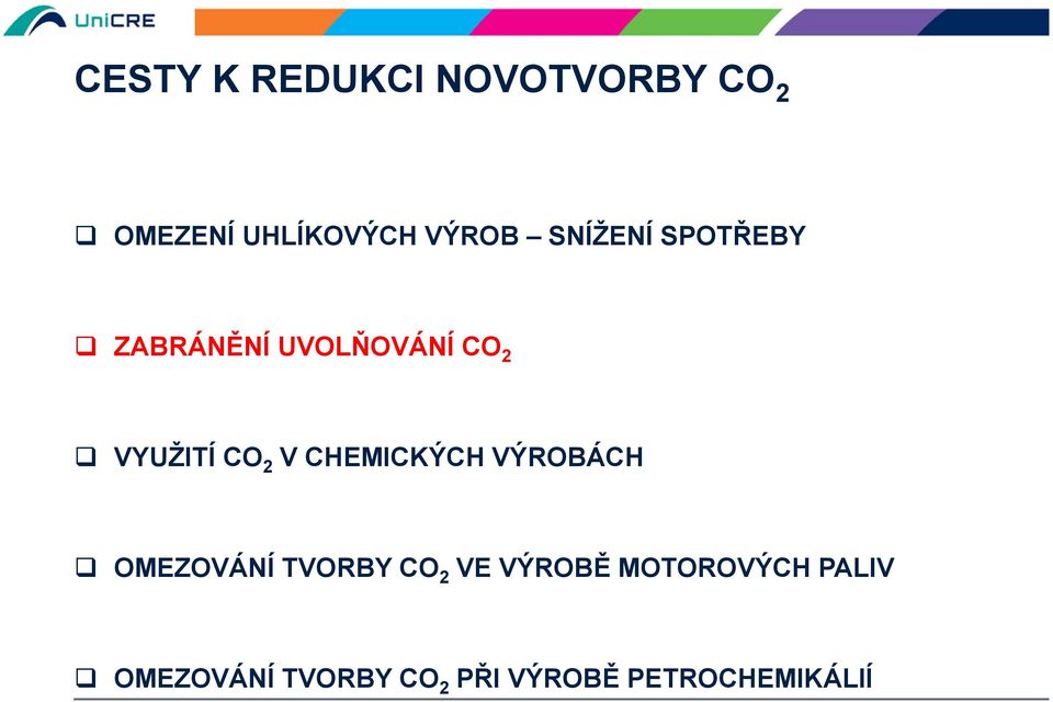 CHEMICKÝCH VÝROBÁCH OMEZOVÁNÍ TVORBY CO 2 VE VÝROBĚ