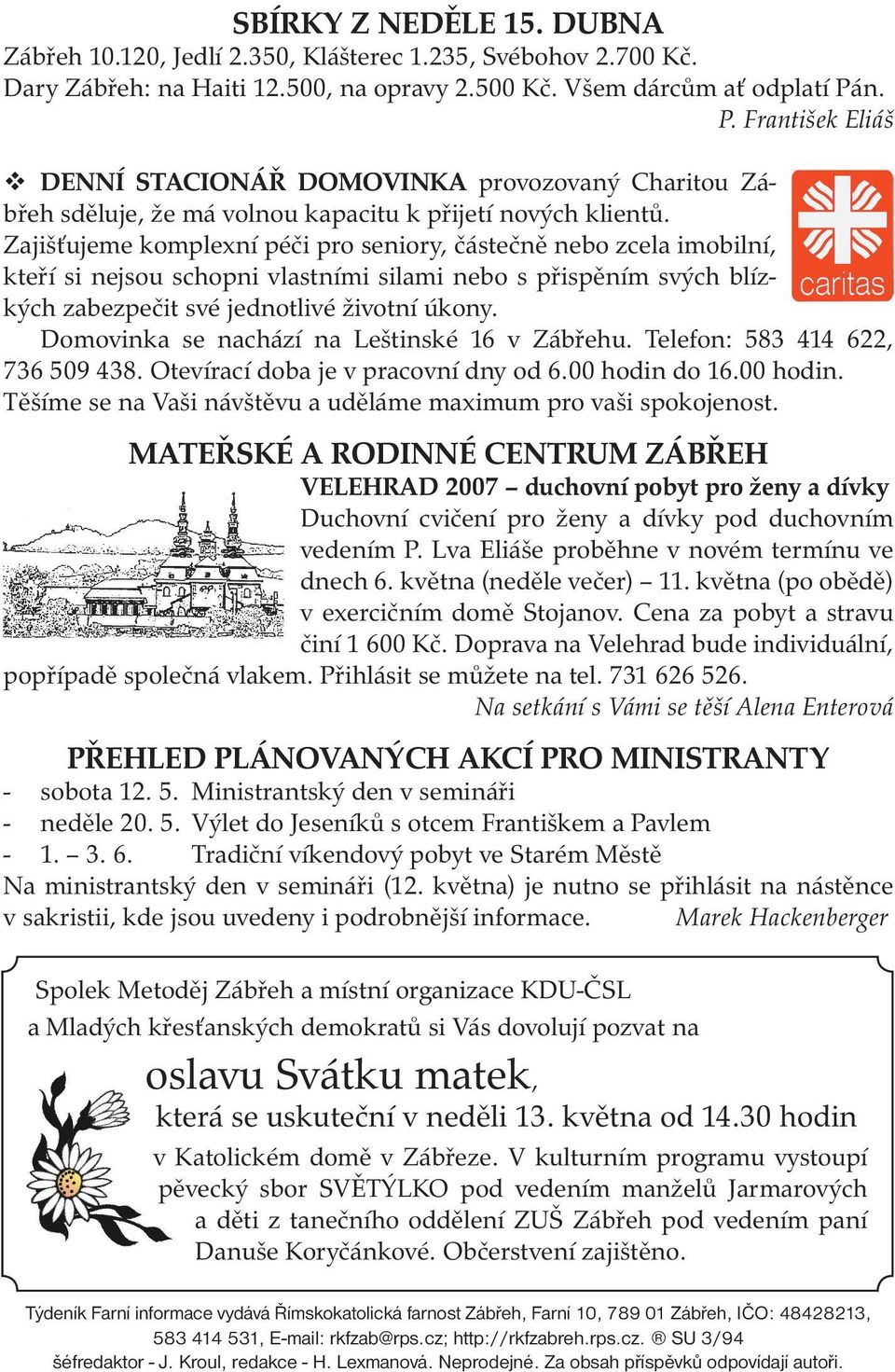 Zajišťujeme komplexní péči pro seniory, částečně nebo zcela imobilní, kteří si nejsou schopni vlastními silami nebo s přispěním svých blízkých zabezpečit své jednotlivé životní úkony.