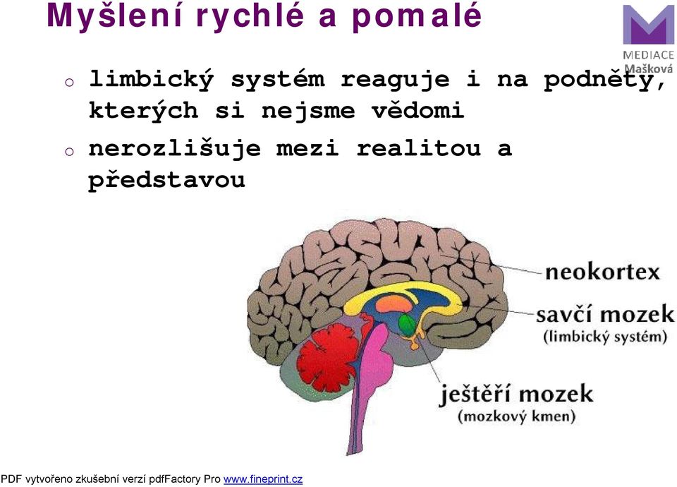 podněty, kterých si nejsme