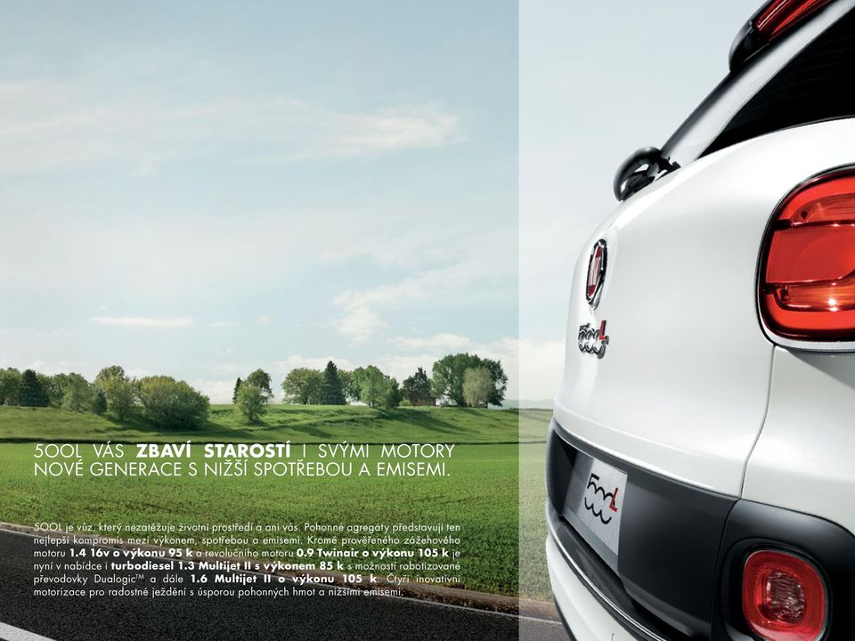 4 16v o výkonu 95 k a revolučního motoru 0.9 Twinair o výkonu 105 k je nyní v nabídce i turbodiesel 1.