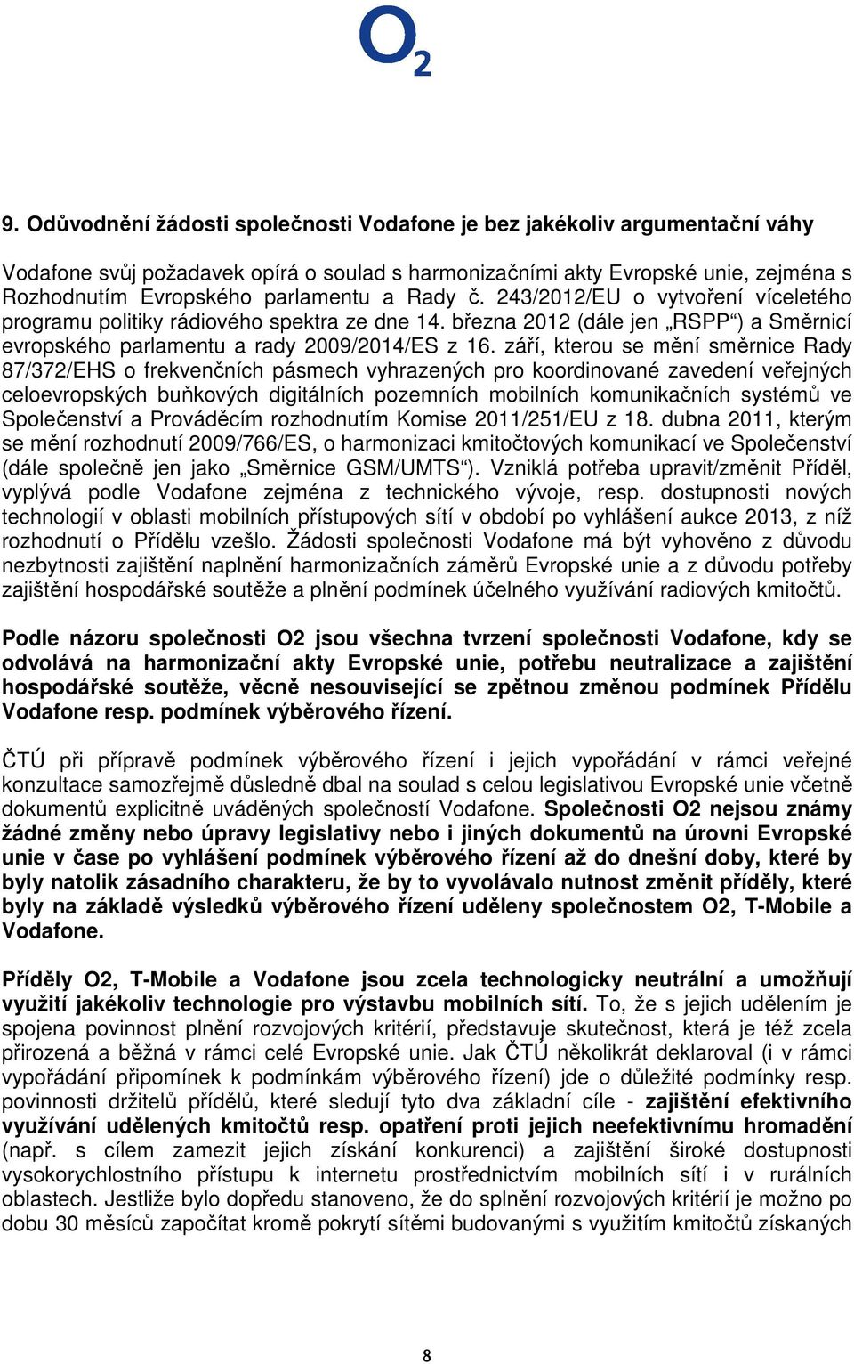 září, kterou se mění směrnice Rady 87/372/EHS o frekvenčních pásmech vyhrazených pro koordinované zavedení veřejných celoevropských buňkových digitálních pozemních mobilních komunikačních systémů ve