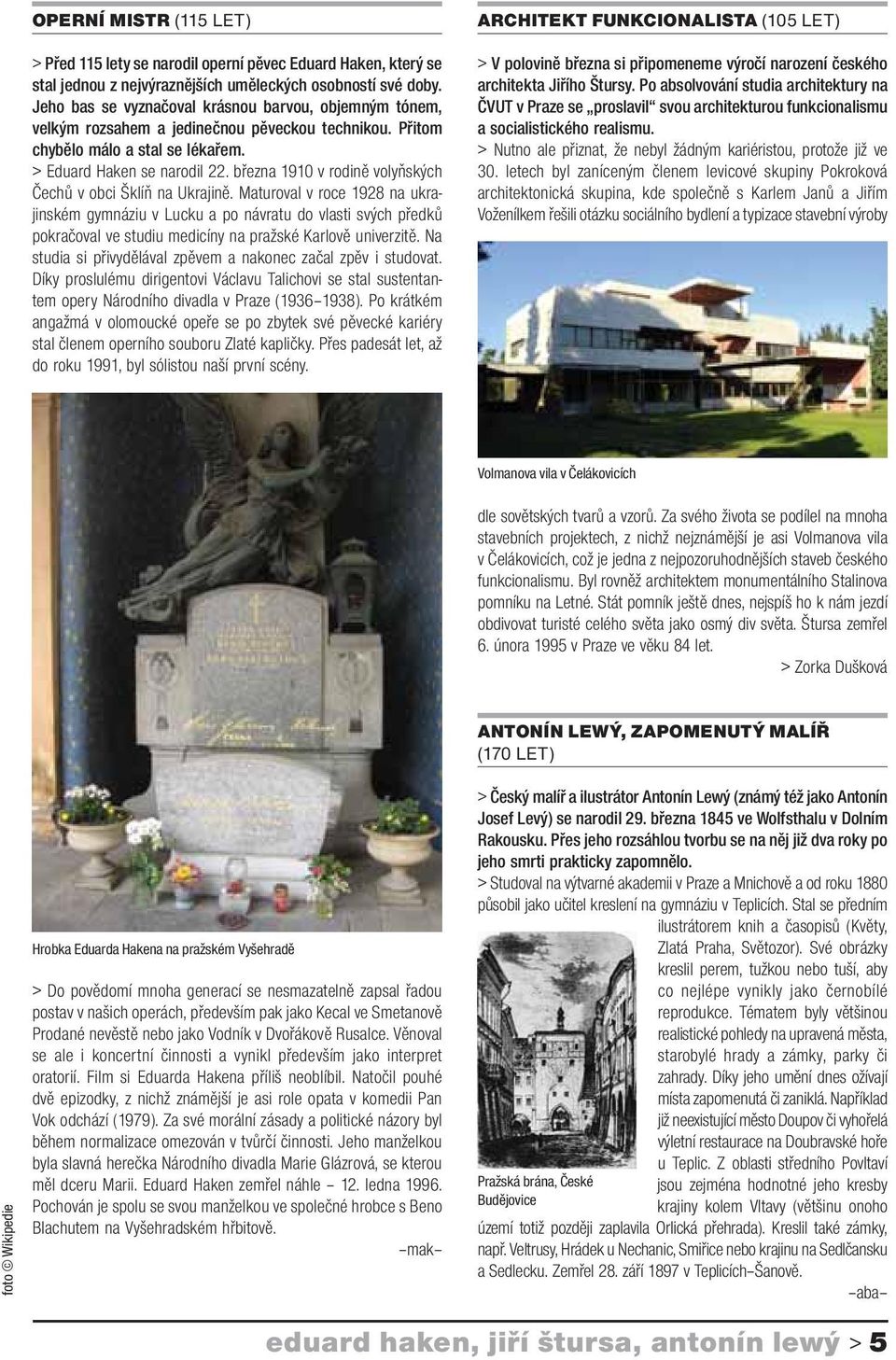 března v rodině volyňských Čechů v obci Šklíň na Ukrajině.