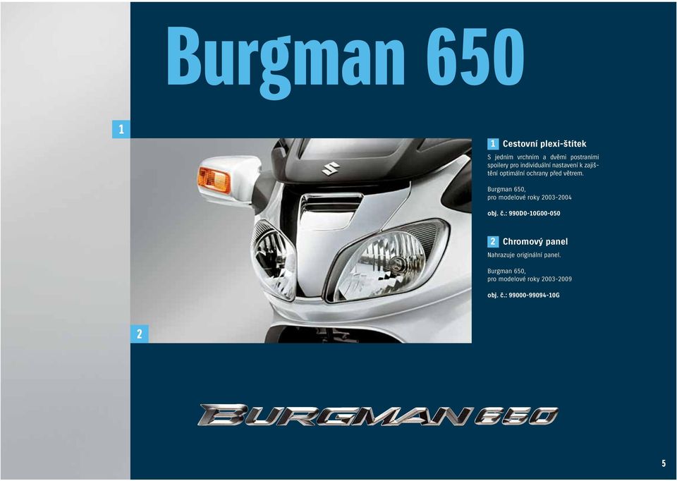 Burgman 650, pro modelové roky 2003-2004 obj. č.