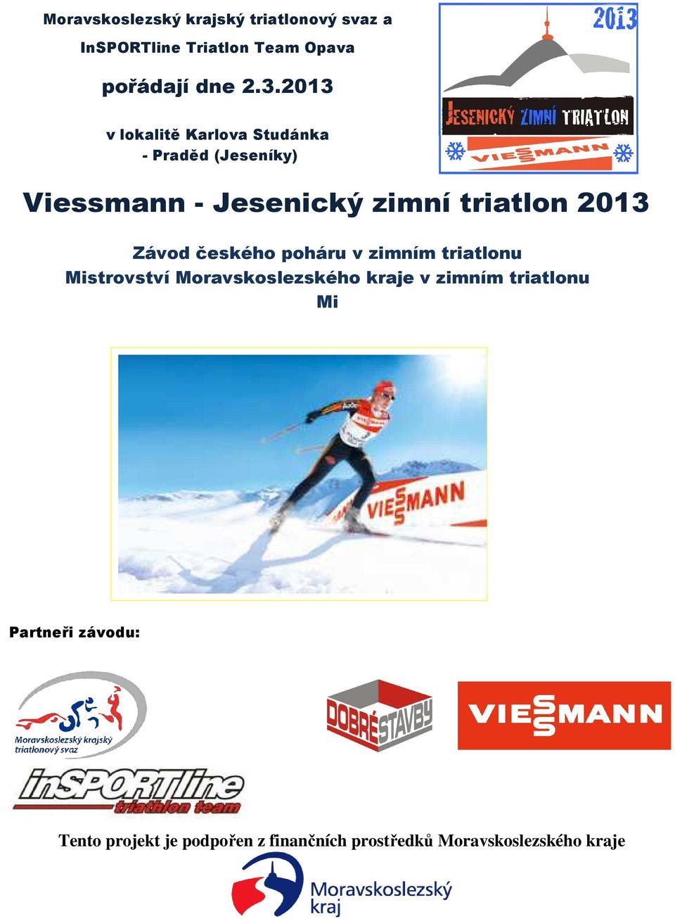 2013 Závod českého poháru v zimním triatlonu Mistrovství Moravskoslezského kraje v zimním