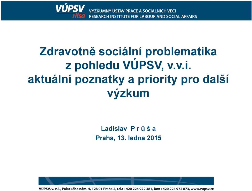 aktuální poznatky a priority pro