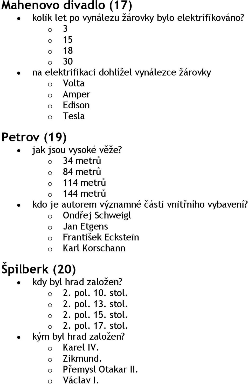 o 34 metrů o 84 metrů o 114 metrů o 144 metrů kdo je autorem významné části vnitřního vybavení?