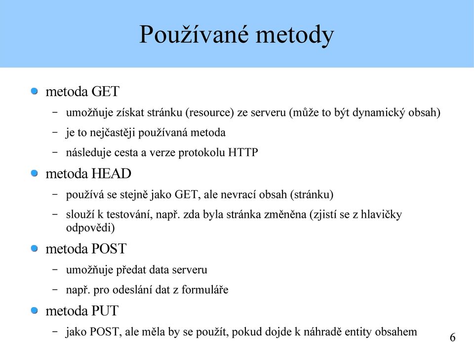 (stránku) slouží k testování, např.