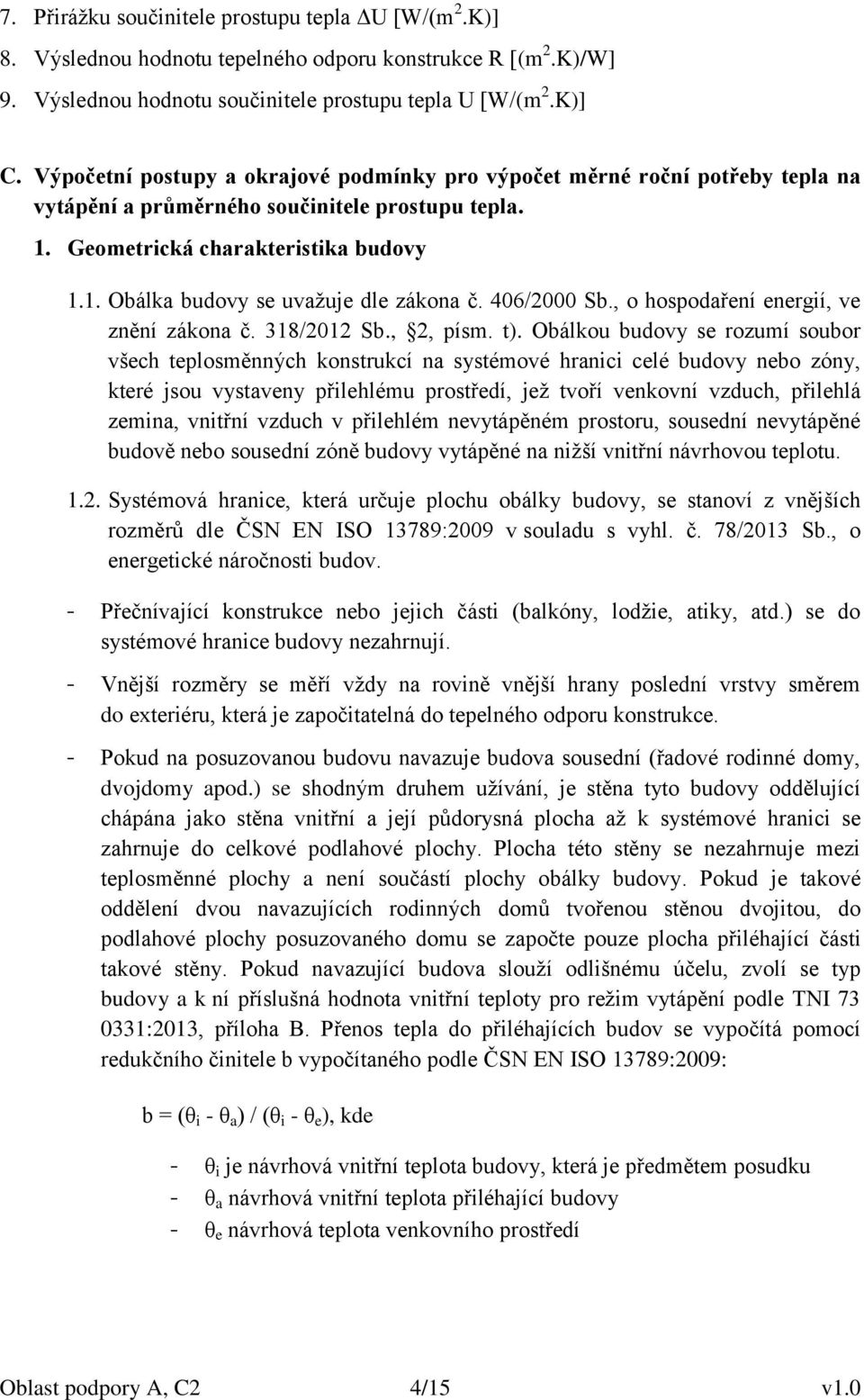 406/2000 Sb., o hospodaření energií, ve znění zákona č. 318/2012 Sb., 2, písm. t).