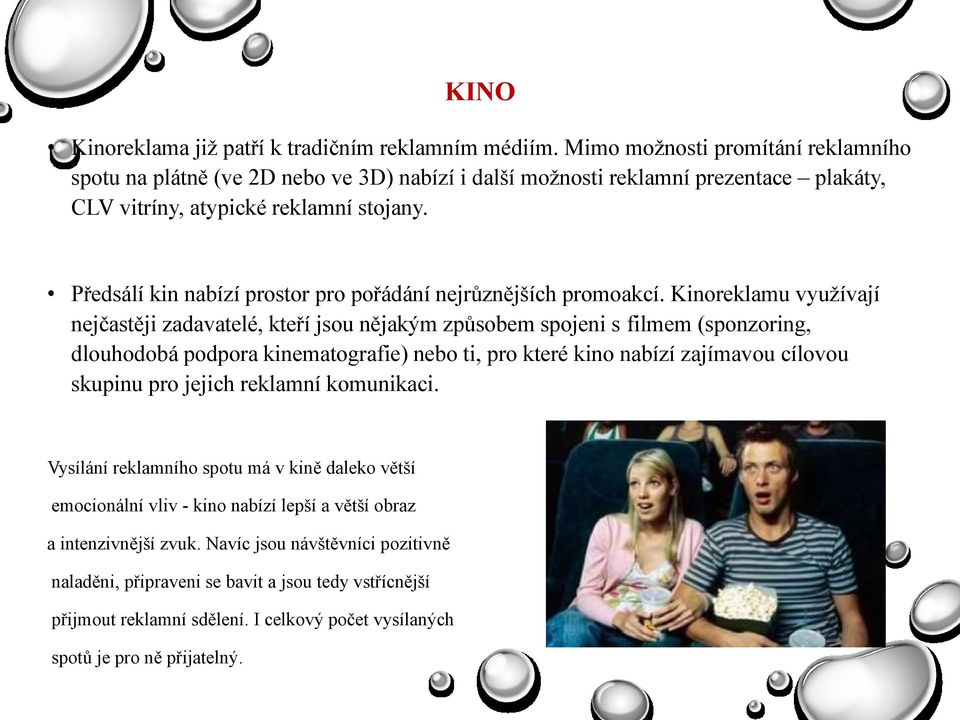 Předsálí kin nabízí prostor pro pořádání nejrůznějších promoakcí.