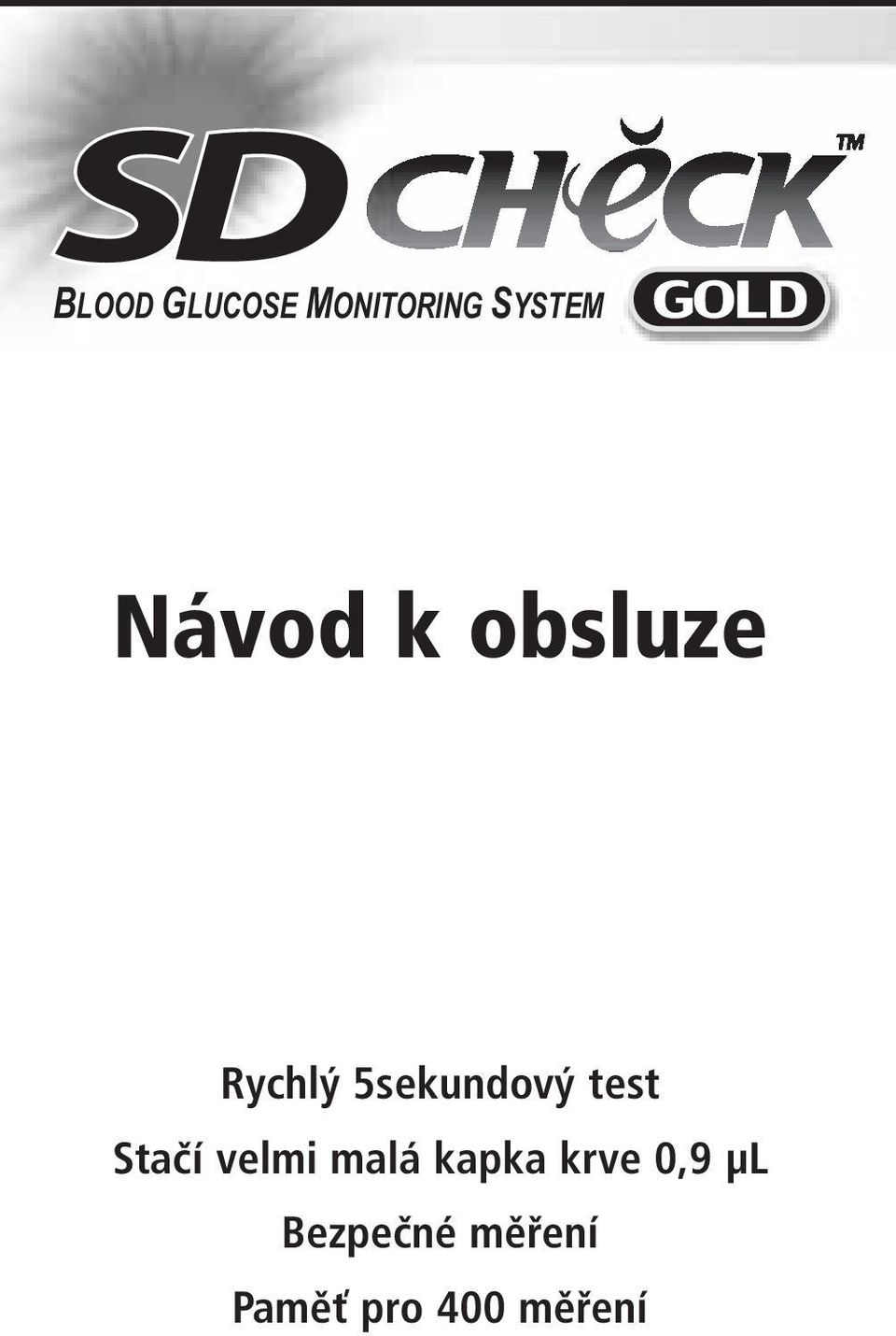 test Stačí velmi malá kapka krve