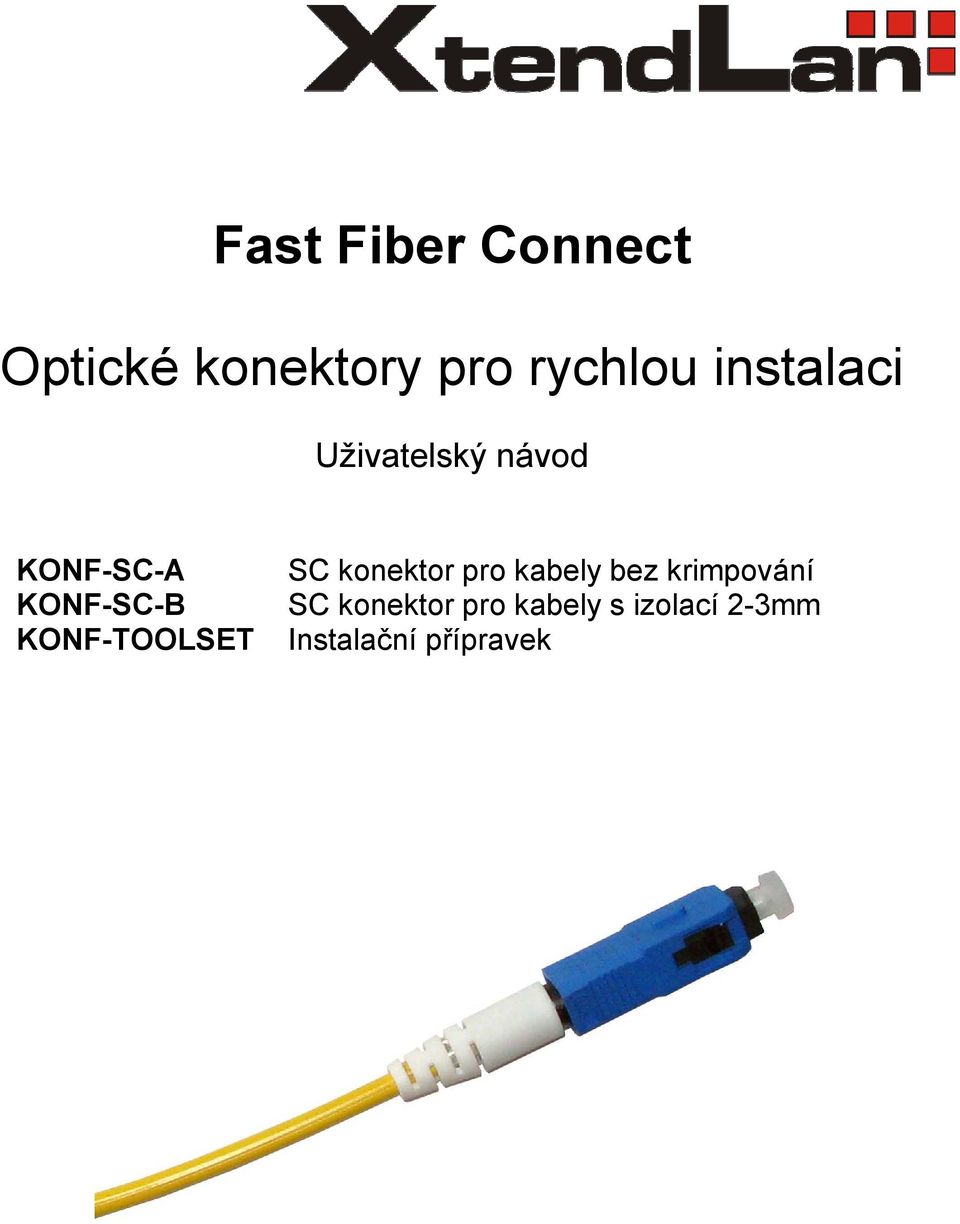 KONF-TOOLSET SC konektor pro kabely bez krimpování