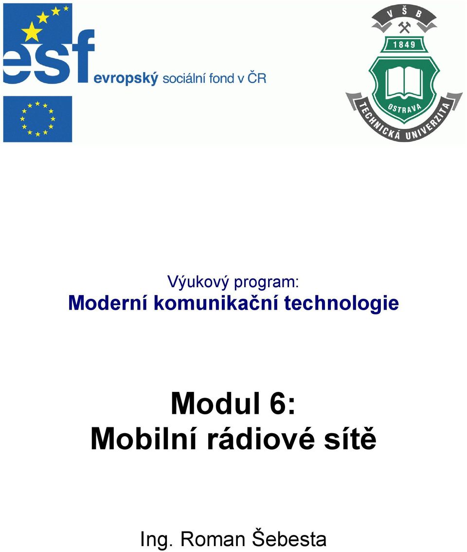 Modul 6: Mobilní rádiové