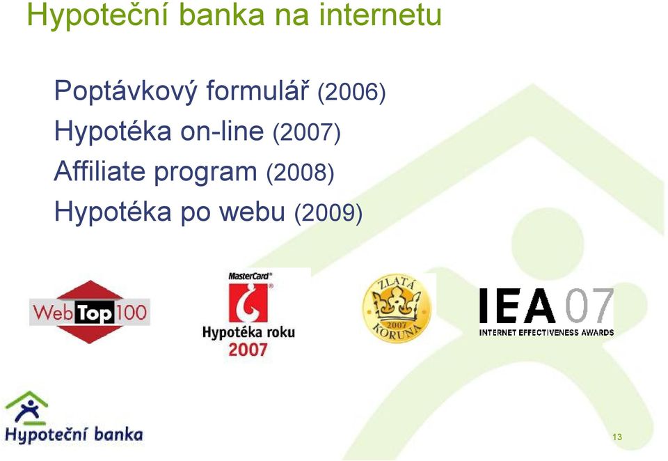 Hypotéka on-line (2007)