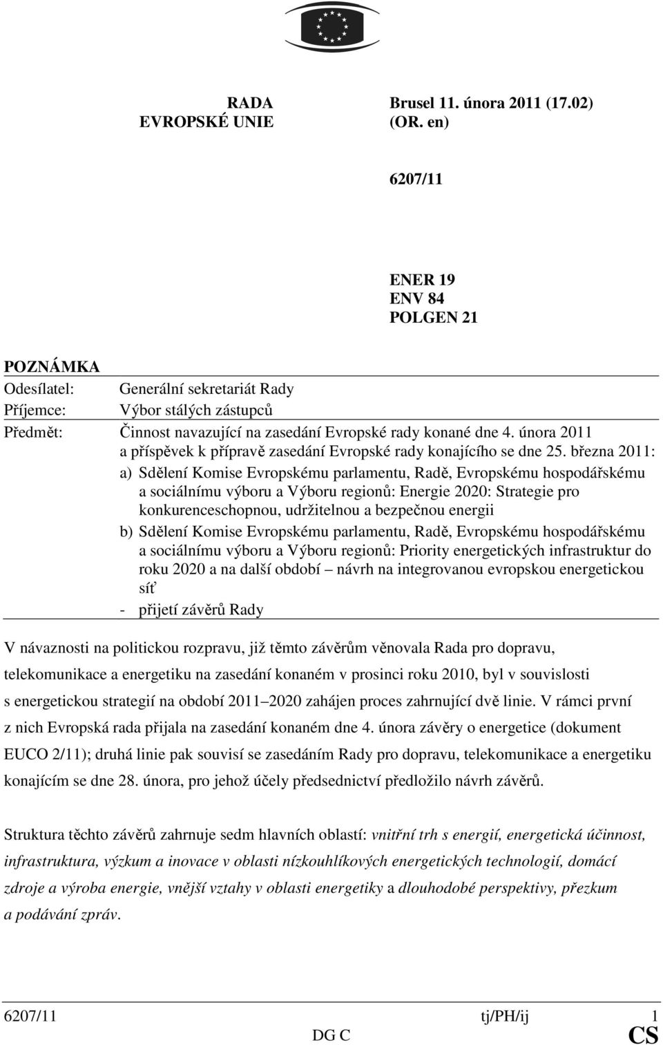 února 2011 a příspěvek k přípravě zasedání Evropské rady konajícího se dne 25.