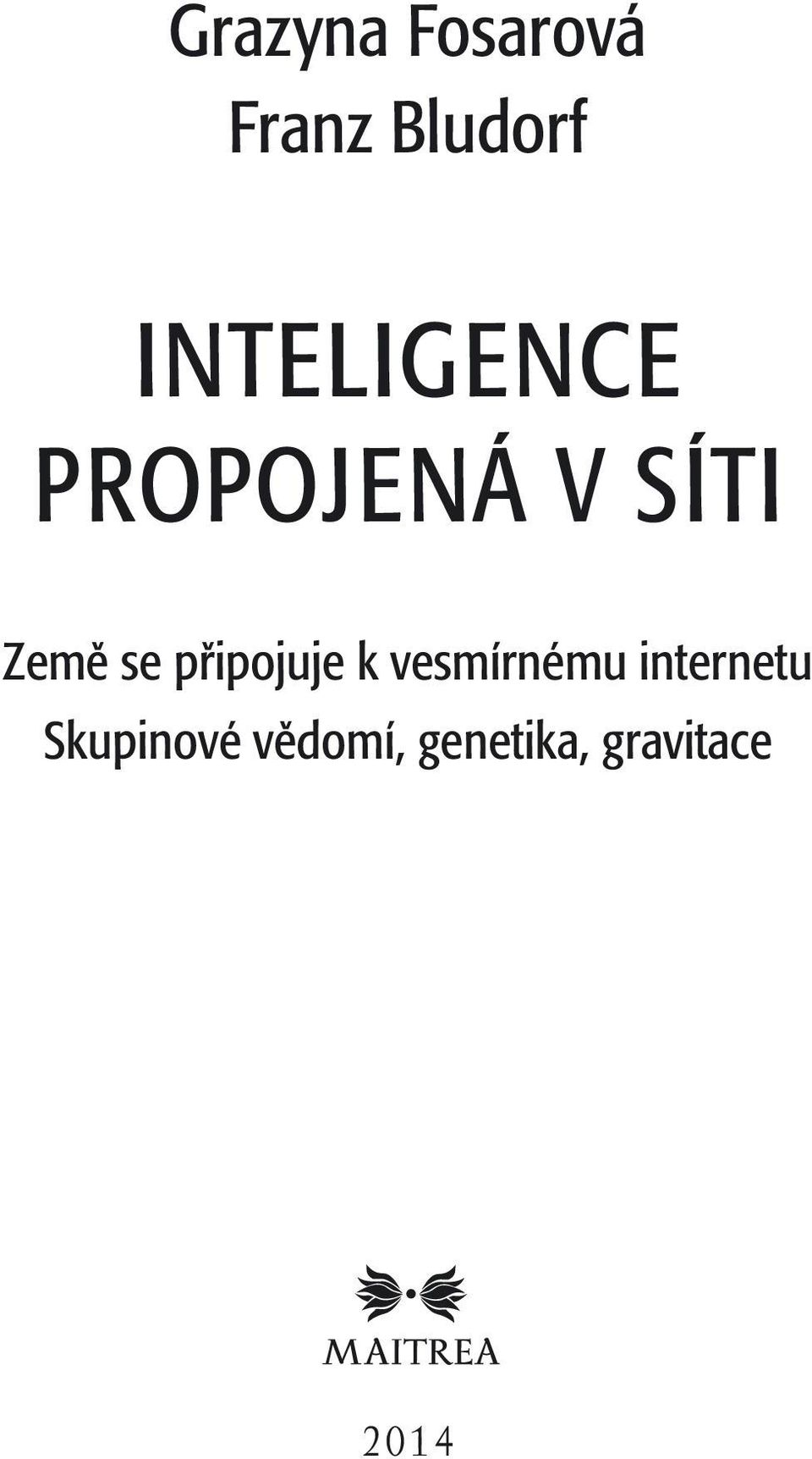 se připojuje k vesmírnému internetu