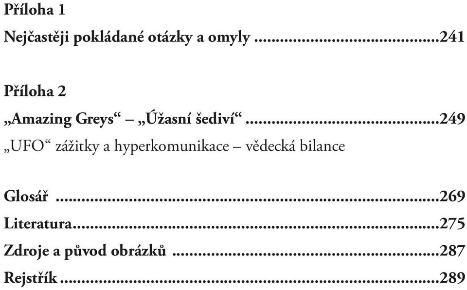 ..249 UFO zážitky a hyperkomunikace vědecká bilance