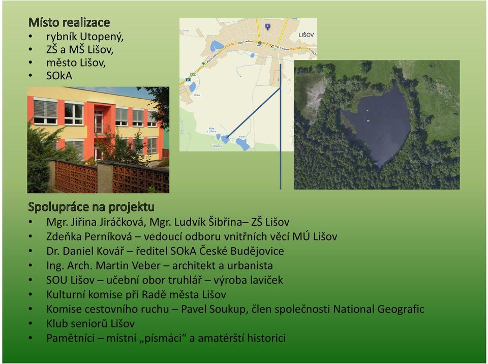 Daniel Kvář ředitel SOkA České Budějvice Ing. Arch.