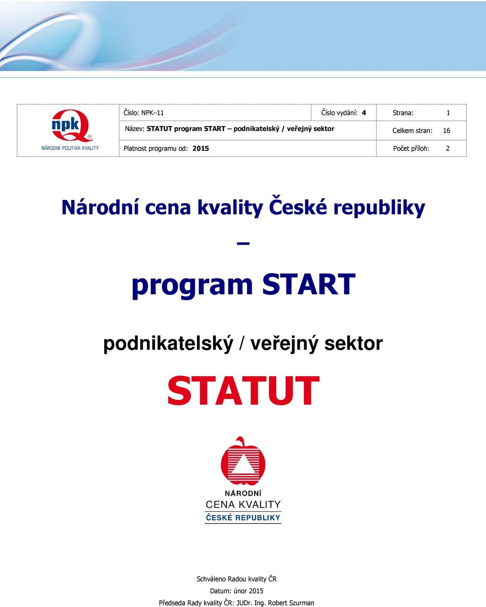 cena kvality České republiky program START podnikatelský / veřejný sektor STATUT