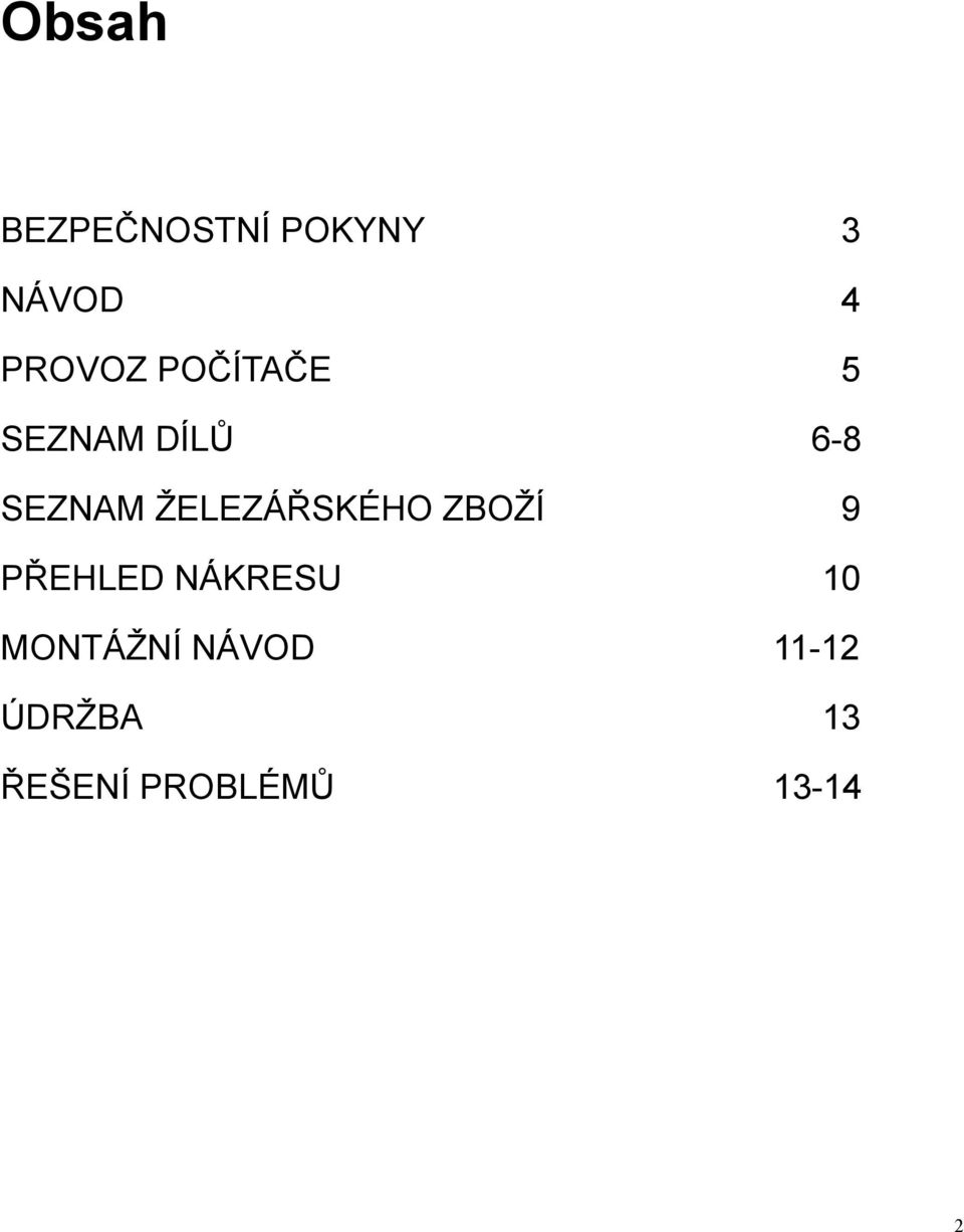 ŽELEZÁŘSKÉHO ZBOŽÍ 9 PŘEHLED NÁKRESU 10