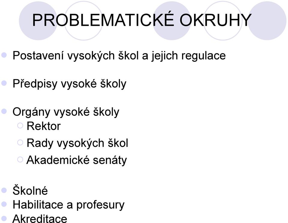 vysoké školy Rektor Rady vysokých škol