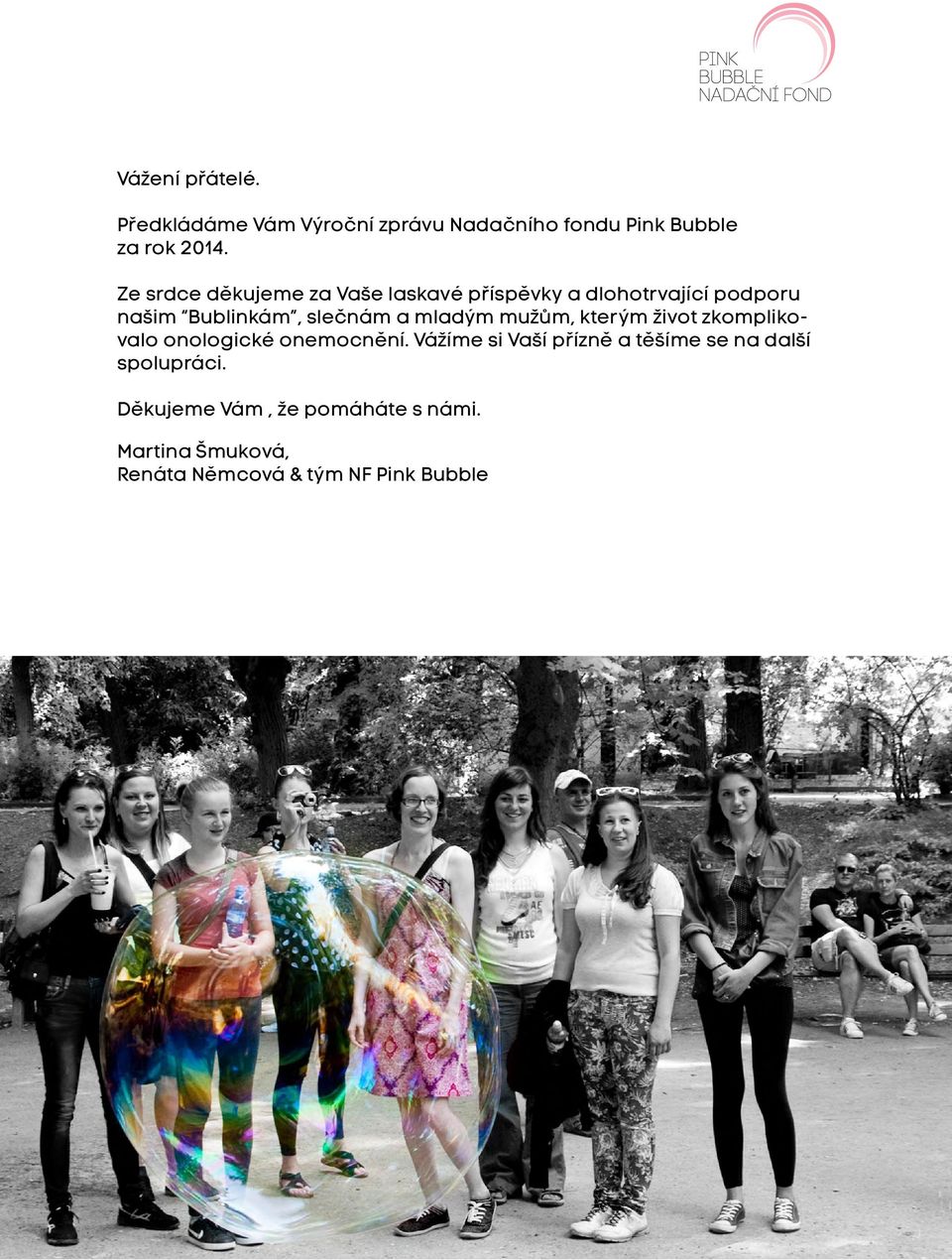 mladým mužům, kterým život zkomplikovalo onologické onemocnění.