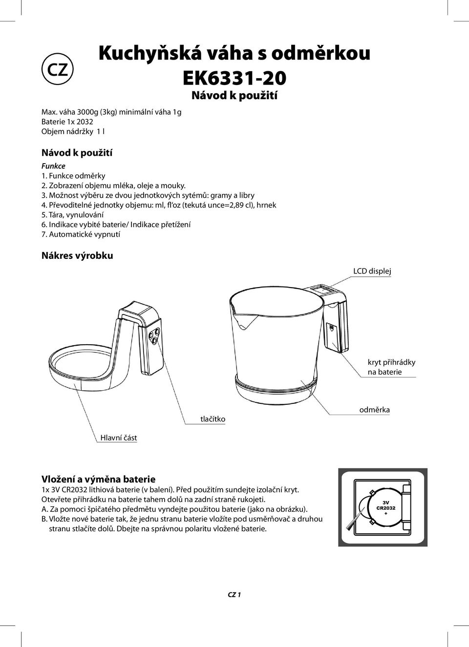 Indikace vybité baterie/ Indikace přetížení 7.