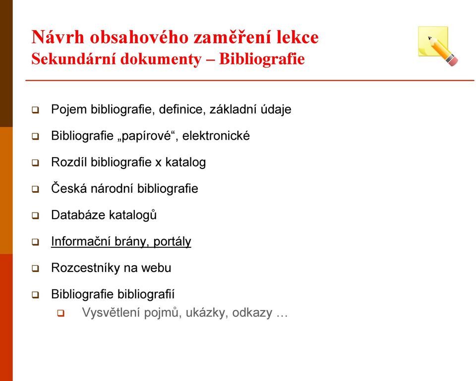 bibliografie x katalog Česká národní bibliografie Databáze katalogů Informační