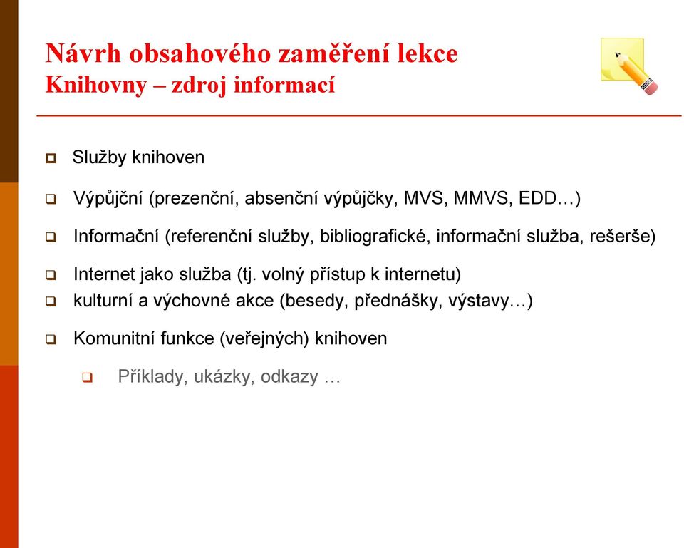 služba, rešerše) Internet jako služba (tj.