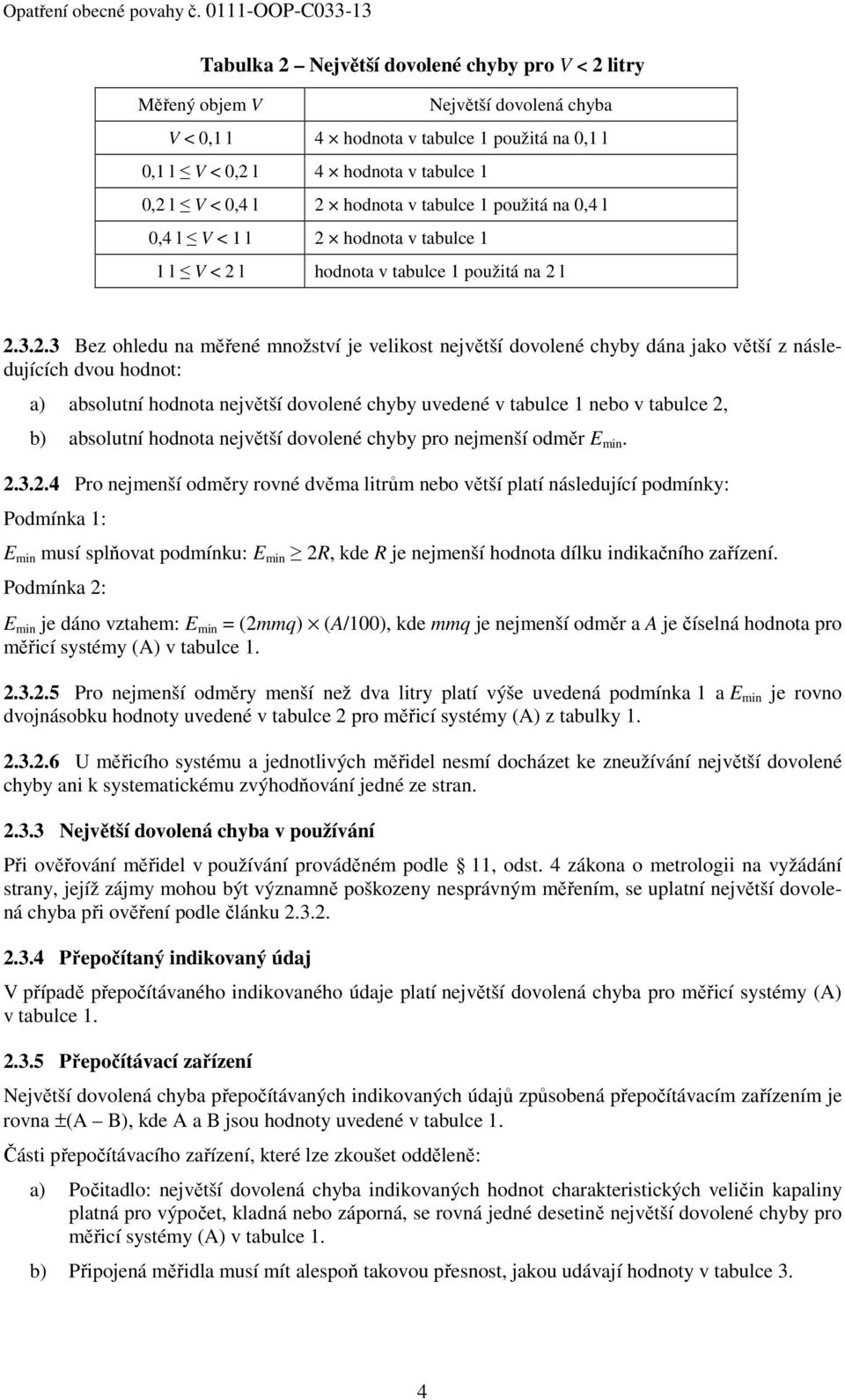 hodnota v tabulce 1 1 l V < 2 