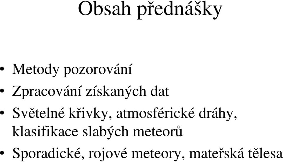 atmosférické dráhy, klasifikace slabých