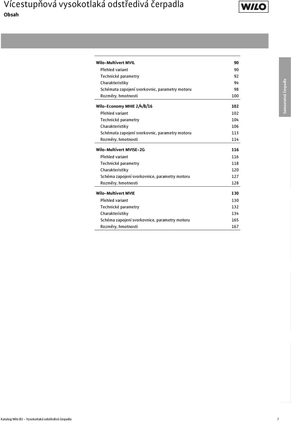 Wilo-Multivert MVISE-G 11 Přehled variant 11 Technické parametry 118 Charakteristiky 1 Schéma zapojení svorkovnice, parametry motoru 17 Rozměry, hmotnosti 18