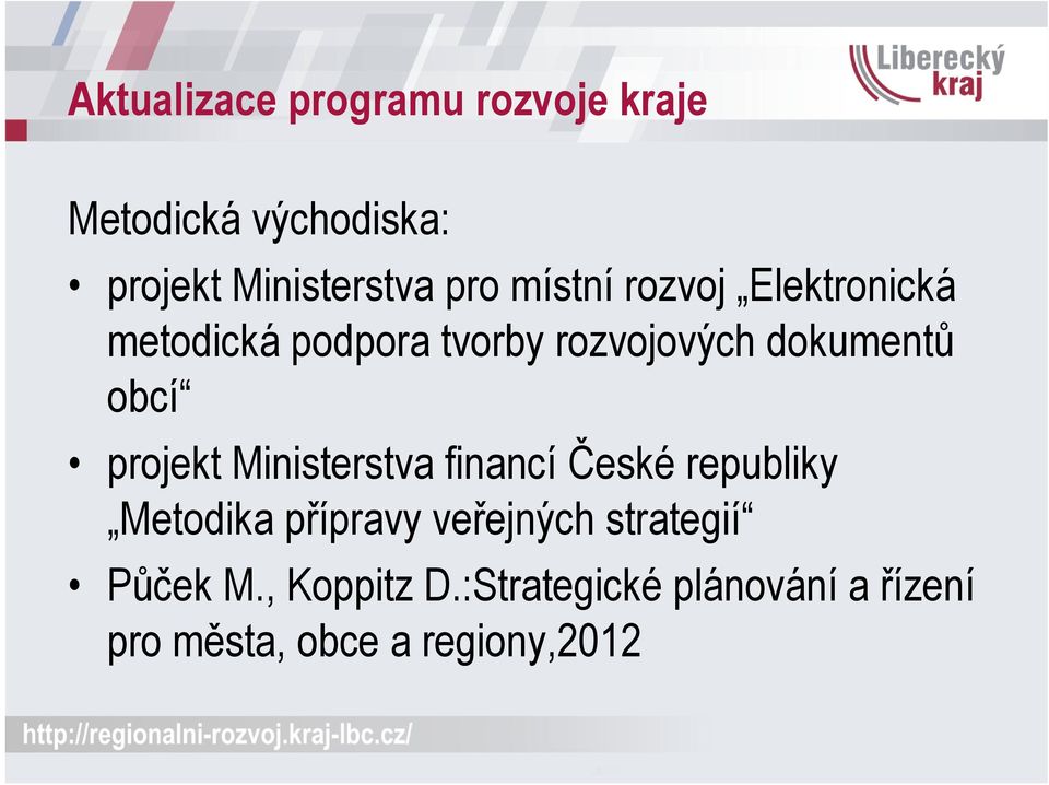 projekt Ministerstva financí České republiky Metodika přípravy veřejných