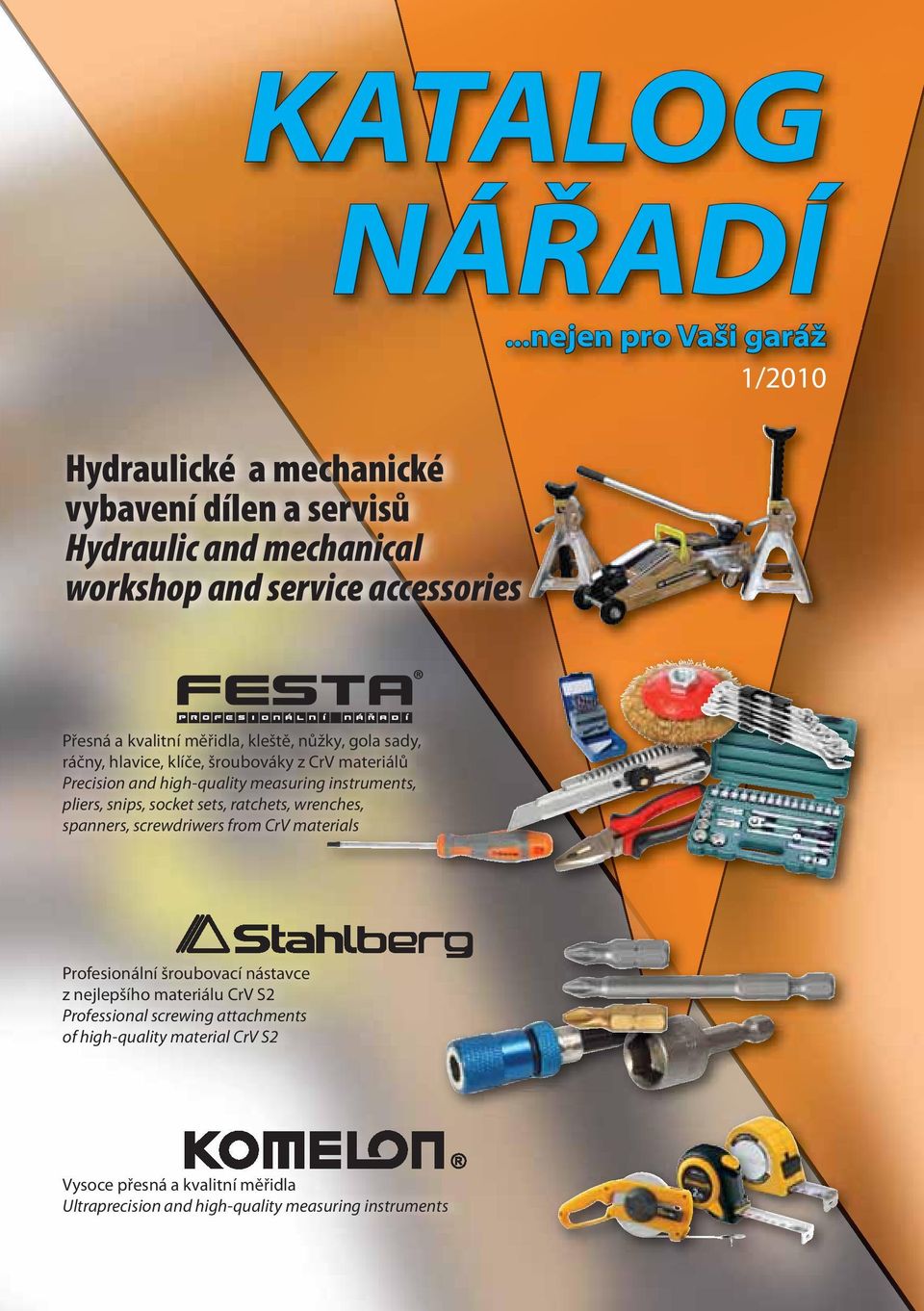 high-quality measuring instruments, pliers, snips, socket sets, ratchets, wrenches, spanners, screwdriwers from CrV materials Profesionální šroubovací