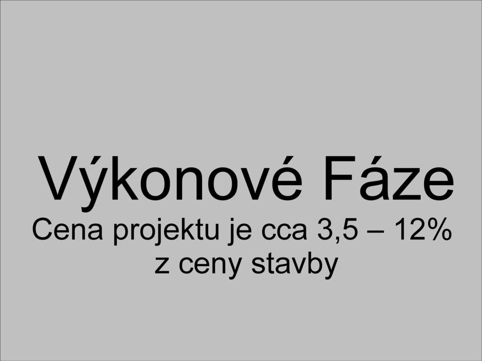 je cca 3,5