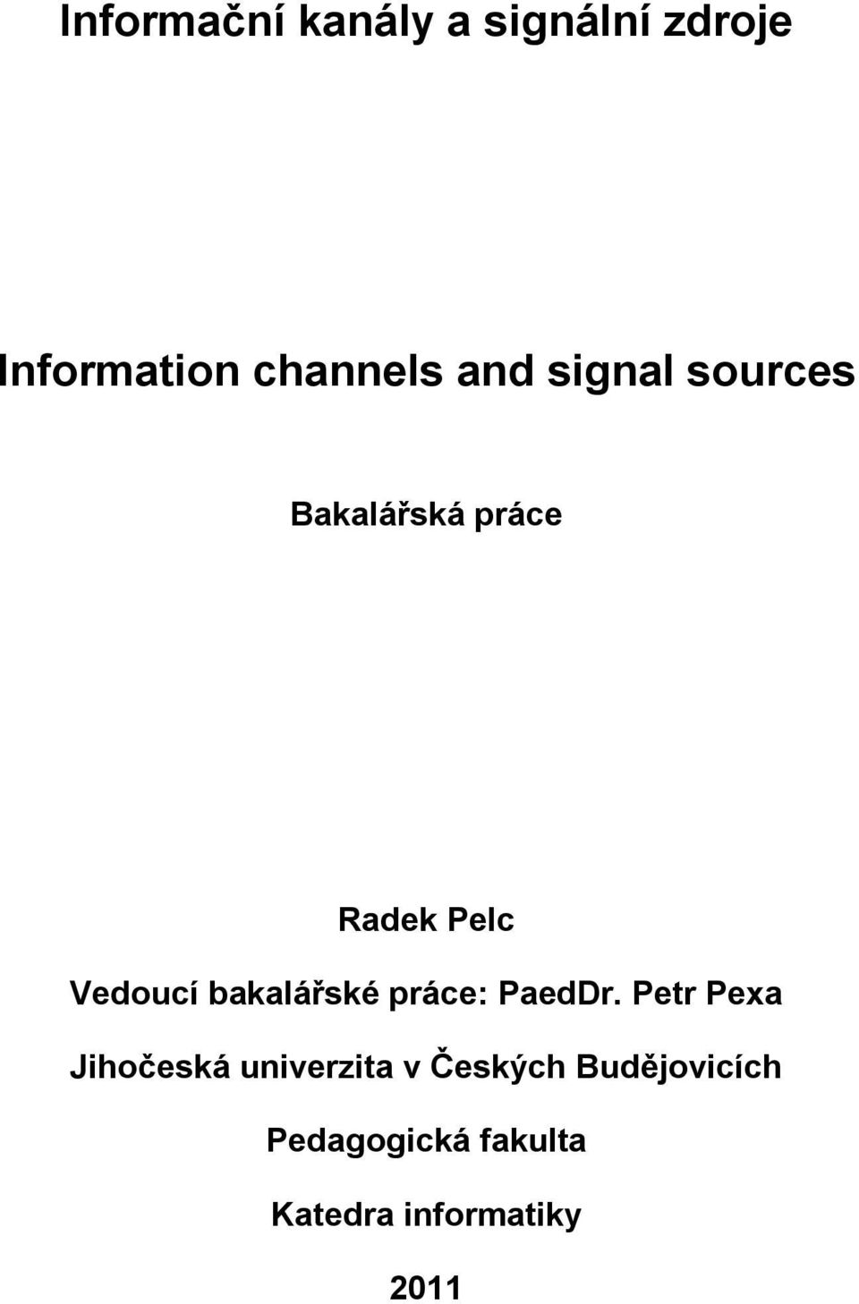 bakalářské práce: PaedDr.