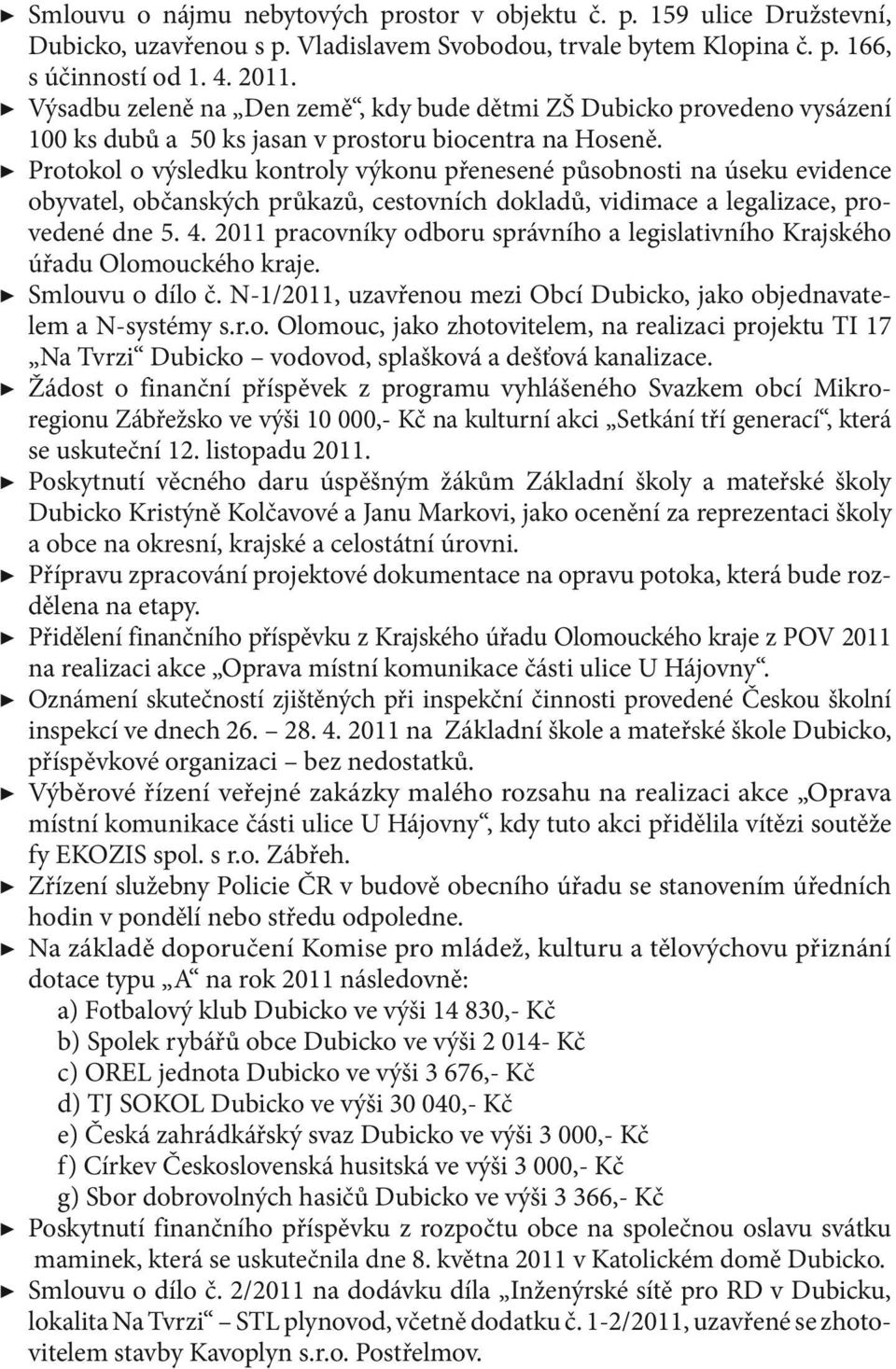 Protokol o výsledku kontroly výkonu přenesené působnosti na úseku evidence obyvatel, občanských průkazů, cestovních dokladů, vidimace a legalizace, provedené dne 5. 4.