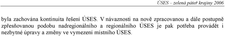 zpřesňovanou podobu nadregionálního a regionálního