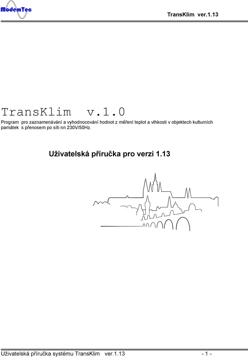 teplot a vlhkosti v objektech kulturních památek s přenosem