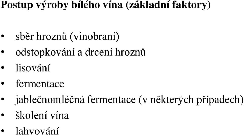 hroznů lisování fermentace jablečnomléčná