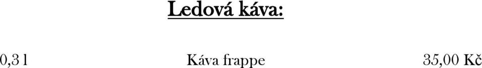 l Káva