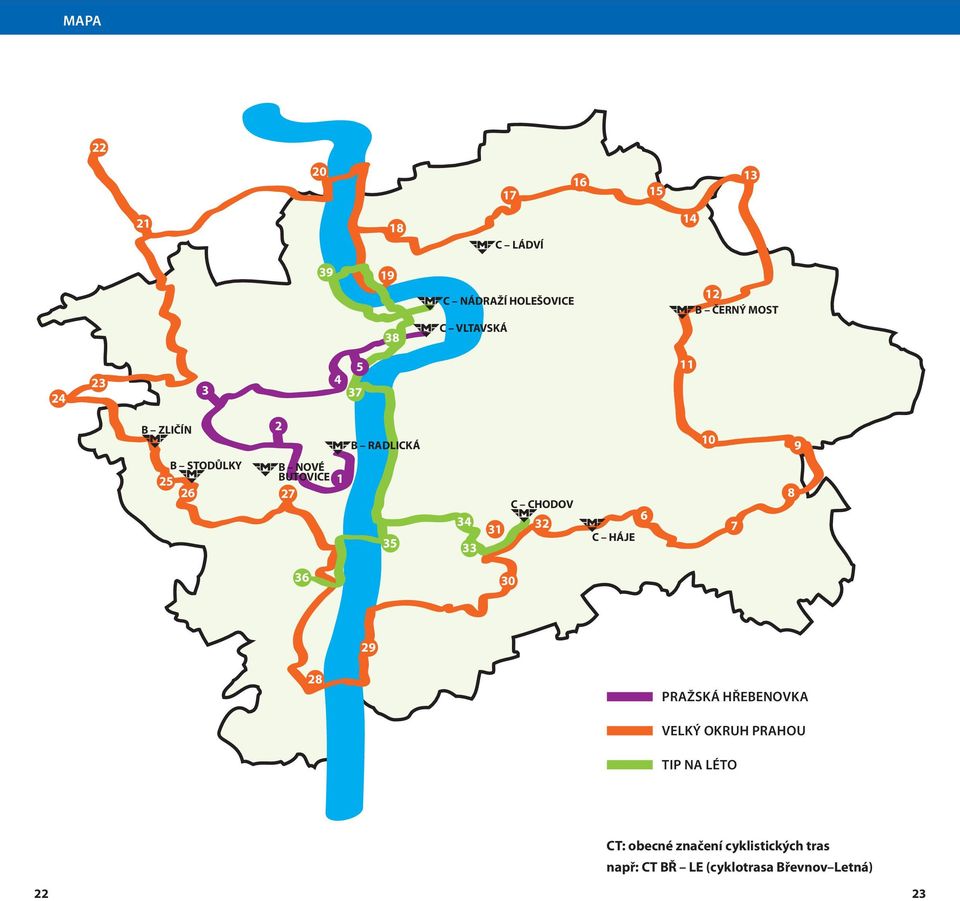 27 1 35 34 33 31 C CHODOV 32 6 C HÁJE 7 8 36 30 29 28 PRAŽSKÁ HŘEBENOVKA VELKÝ OKRUH
